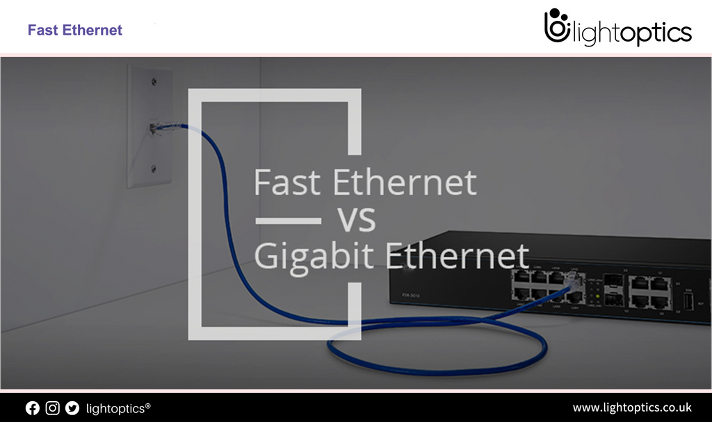 Difference between Fast Ethernet and Gigabit Ethernet